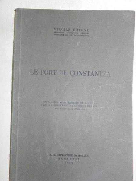 LE PORT DE CONSTANTZA  - VIRGILE COTOVU - BUC. 1936