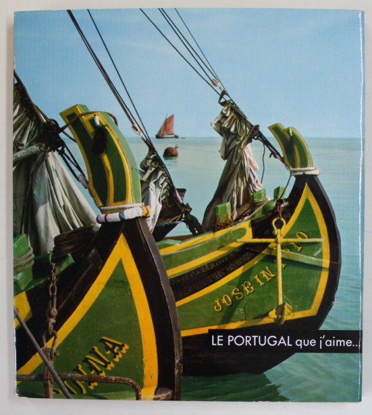 LE PORTUGAL QUE J ' AIME par J. CHARDONNE , legende par PAUL MORAND , photographie H. CARTIER - BRESSON ...A. PETIT...YAN , 1963