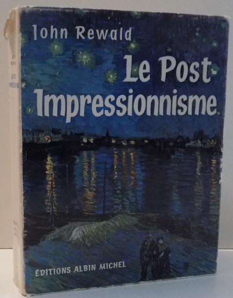 LE POST IMPRESSIONNISME par JOHN REWALD , 1961