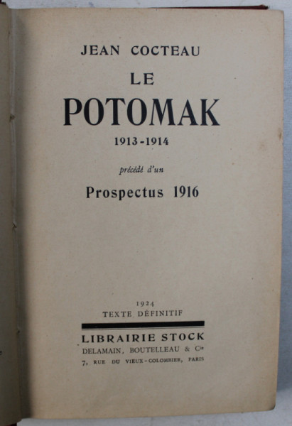 LE POTOMAK 1913 - 1914 precede d' un PROSPECTUS 1916 par JEAN COCTEAU , 1924