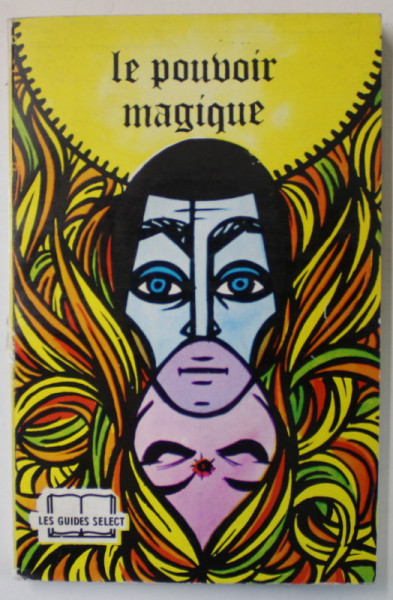 LE POUVOIR MAGIQUE par  MICHELE CURCIO ,ANII '70