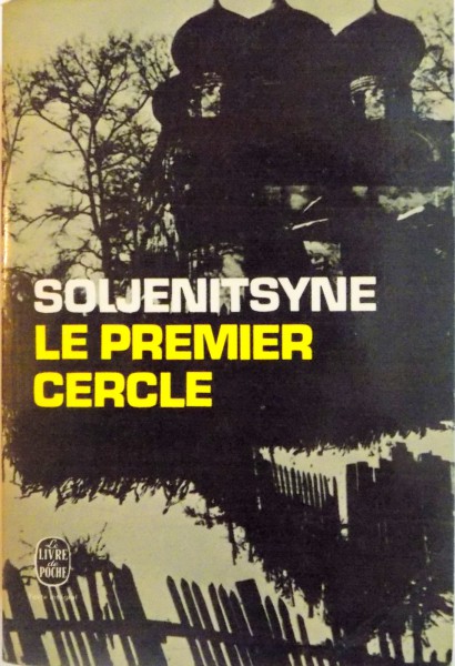 LE PREMIER CERCLE de ALEXANDRE SOLJENITSYNE, 1968