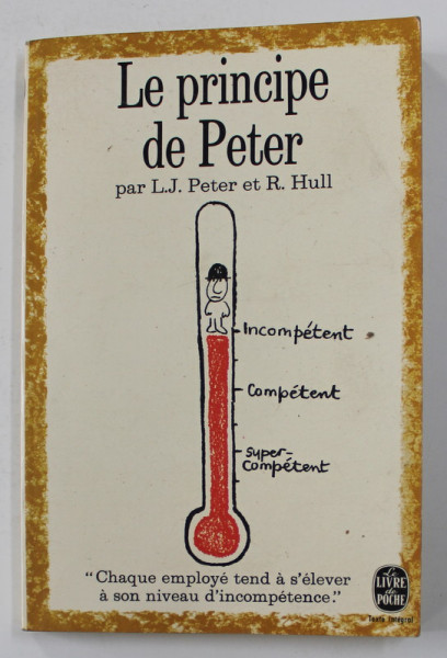 LE PRINCIPE DE PETER par L.J. PETER et R. HULL , 1970