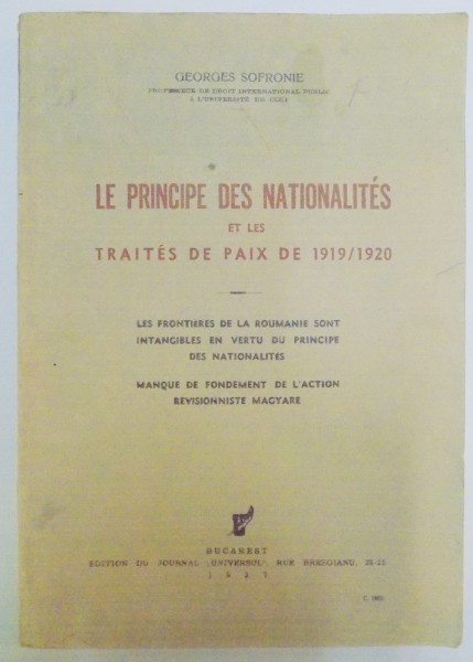 LE PRINCIPE DES NATIONALITES ET LES TRAITES DE PAIX DE 1919/1920 par GEORGES SOFRONIE  1937
