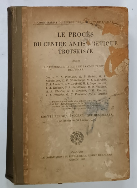 LE PROCES DU CENTRE ANTISOVIETIQUE TROTSKISTE , 1937 , CONTINE SI O CARTE DE VIZITA