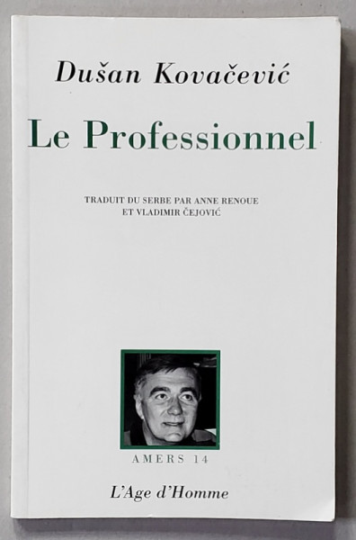 LE PROFESSIONNEL . theatre par DUSAN KOVACEVIC , 2000