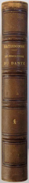 LE PURGATOIRE du DANTE , TOME PREMIER , 1856