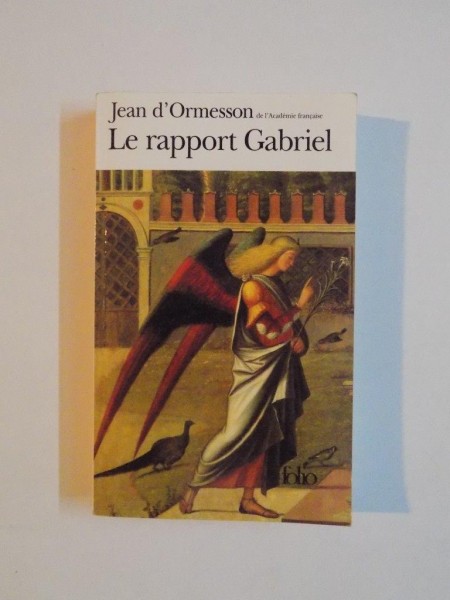 LE RAPPORT GABRIEL par JEAN D'OMERSSON , 1999