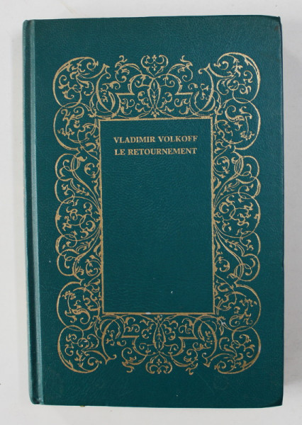 LE RETOURNEMENT - roman par VLADIMIR VOLKOFF , 1979