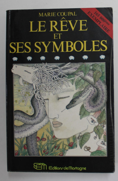 LE REVE ET SES SYMBOLES par MARIE COUPAL , 1985, PREZINTA SUBLINIERI CU CREION COLORAT