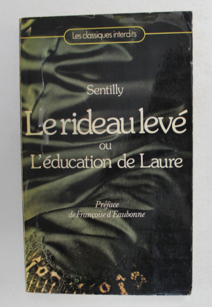 LE RIDEAU LEVE OU L 'EDUCATION DE LAURE par SENTILLY , 1980