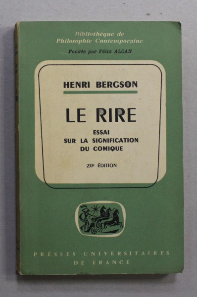 LE RIRE - ESSAI SUR LA SIGNIFICATION DU COMIQUE par HENRI BERGSON , 1967