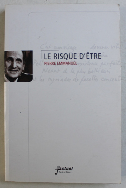 LE RISQUE D'  ETRE par PIERRE EMMANUEL , 2006