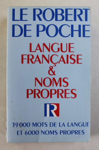 LE ROBERT DE POCHE - LANGUE FRANCAISE et NOMS PROPRES  - 39 .000 MOTS DE LA LANGUE ET 6000 NOMS PROPRES , par PIERRE VARROD , 1995