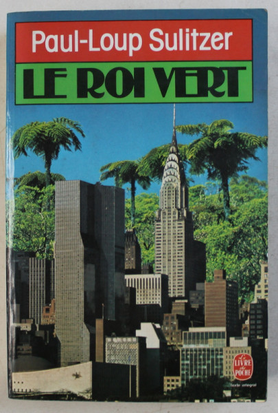 LE ROI VERT par PAUL - LOUP SULITZER , 1983