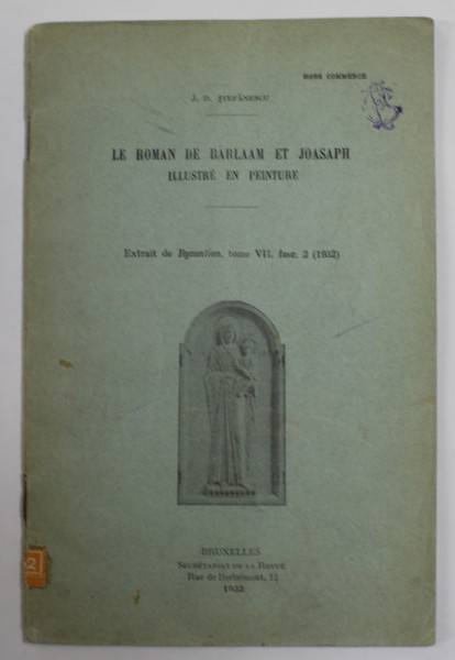 LE ROMAN DE BARLAAM ET JOASPAH ILLUSTRE EN PEINTURE par J.D STEFANESCU , 1932
