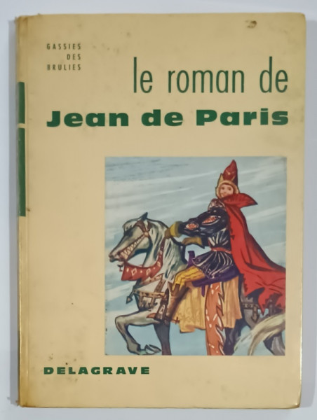 LE ROMAN de JEAN de PARIS par GASSIES DES BRULIES , 1961