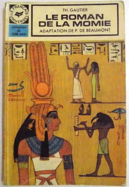 LE ROMAN DE LA MOMIE par TH. GAUTIER , 1970