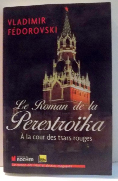 LE ROMAN DE LA PERESTROIKA par VLADIMIR FEDEROVSKI , 2013