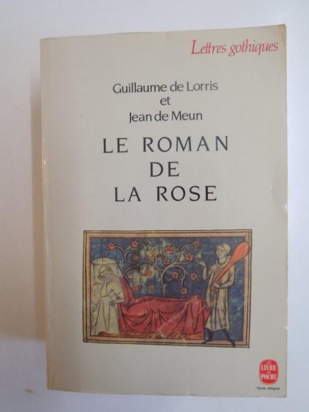 LE ROMAN DE ROSE de GUILLAUME DE LORIS ET JEAN DE MEUN 1992