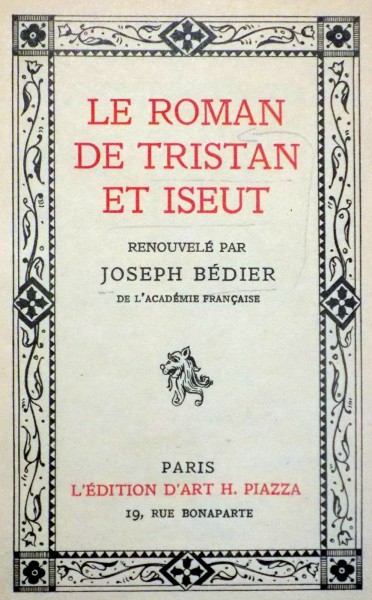 LE ROMAN DE TRISTAN ET ISEUT. RENOUVELE par JOSEPH BEDIER, PARIS