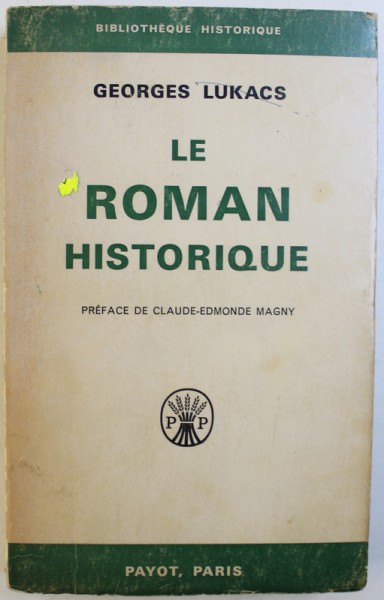 LE ROMAN  HISTORIQUE par GEORGES LUKACS , 1965