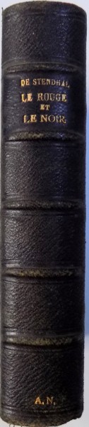 LE ROUGE ET LE NOIR  - CHRONIQUE DU XIXe SIECLE VOL. I - II ( COLEGAT)  par DE STENDHAL , 1898