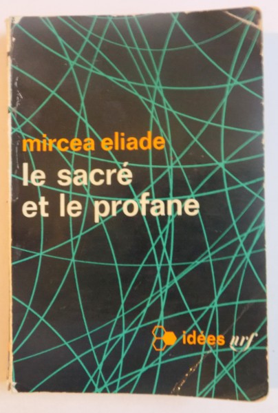 LE SACRE ET LE PROFANE de MIRCEA ELIADE