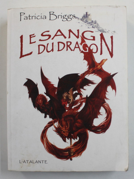 LE SANG DU DRAGON par PATRICIA BRIGGS , 2009