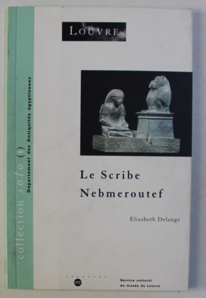 LE SCRIBE NEBMEROUTEF par ELISABETH DELANGE , 1996
