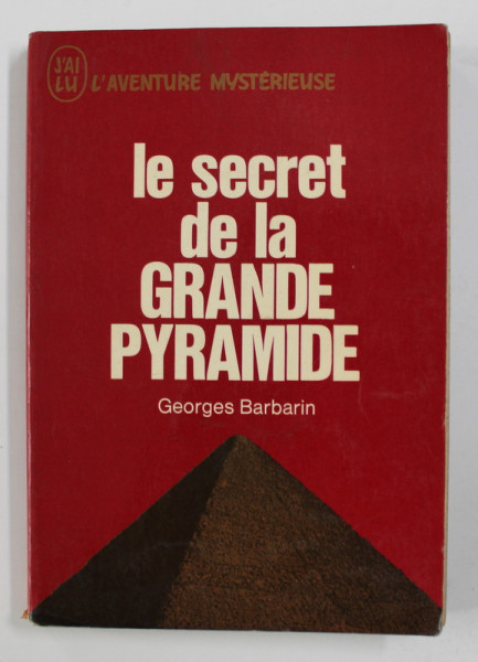 LE SECRET DE LA GRANDE PYRAMIDE par GEORGES BARBARIN , 1936