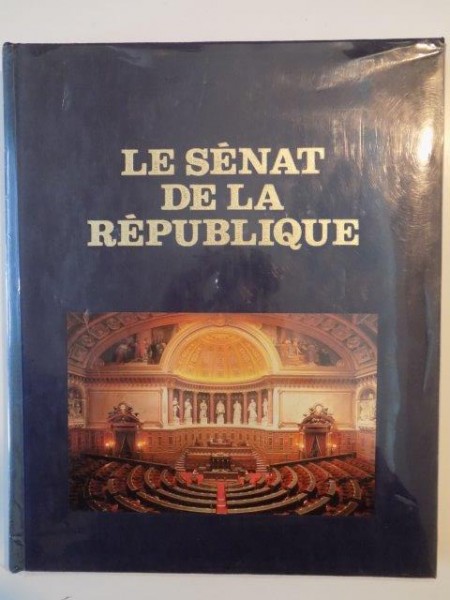 LE SENAT DE LA REPUBLIQUE , PHOTOGRAPHIES DE FRANCOIS BIBAL , 1986