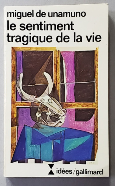 LE SENTIMENT TRAGIQUE DE LA VIE par MIGUEL DE UNAMUNO , 1979