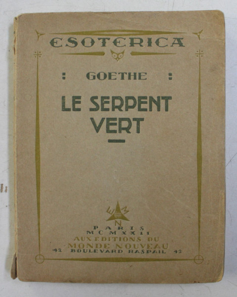 LE SERPENT VERT par GOETHE , COLLECTION ' ESOTERICA ' , 1922