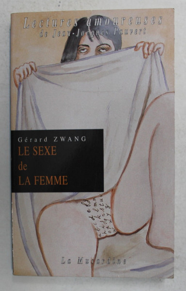 LE SEXE DE LA FEMME par GERARD ZWANG , 1997