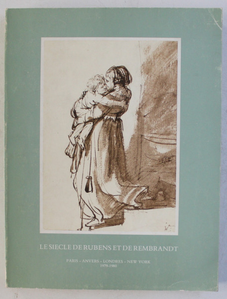 LE SIECLE DE RUBENS ET DE REMBRANDT - DESSINS FLAMANDS ET HOLLANDAIS DU XVII SIECLE DE LA PIERPONT MORGAN LIBRARY DE NEW YORK par FELICE STAMPFLE , 1980