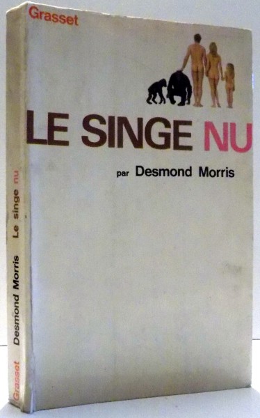 LE SINGE NU par DESMOND MORRIS , 1969