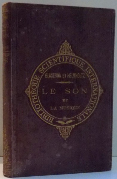 LE SON ET LA MUSIQUE par P. BLASERNA , 1892