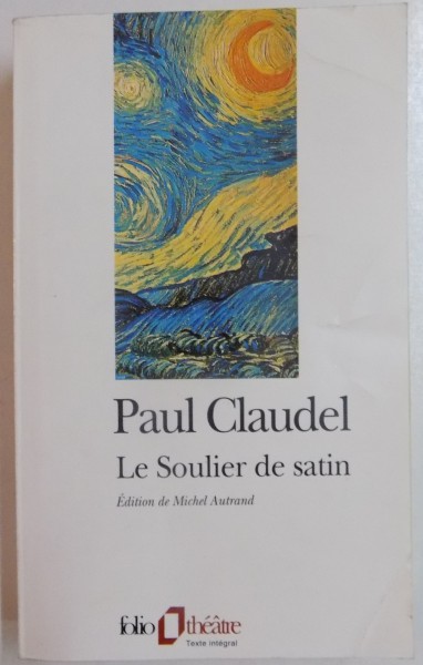 LE SOULIER DE SATIN par PAUL CLAUDEL , 1997
