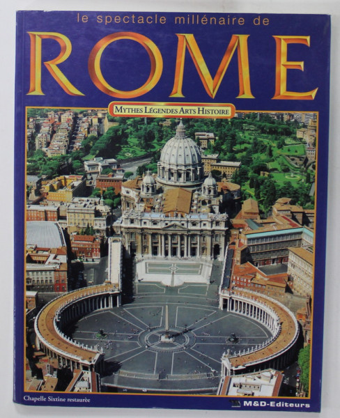 LE SPECTACLE MILLENAIRE DE ROME , MYTHES , LEGENDES , ARTS , HISTOIRE , 1998