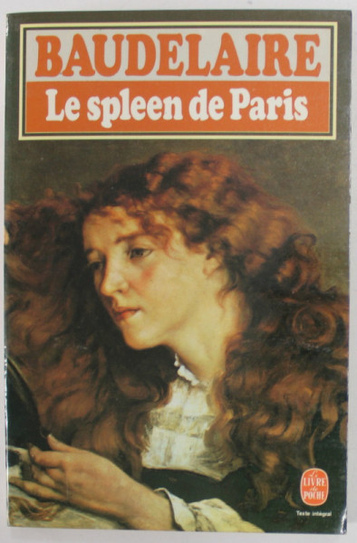 LE SPLEEN DE PARIS par BAUDELAIRE , PETITS POEMES EN PROSE , 1972