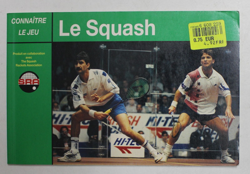 LE SQUASH - CONNAITRE LE JEU , 1995