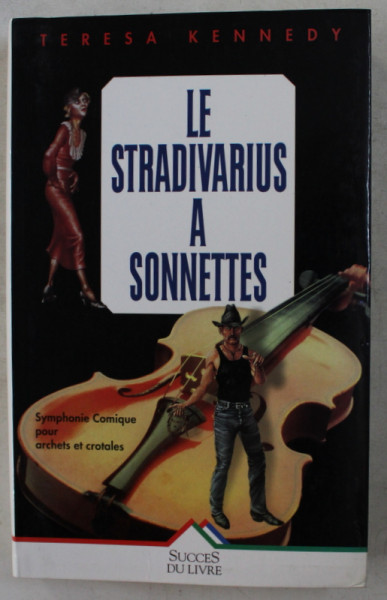 LE STRADIVARIUS A SONNETTES par TERESA KENNEDY , 1987