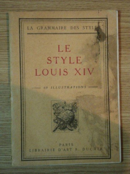 LE STYLE LOUIS XIV ( 50 ilustrations )