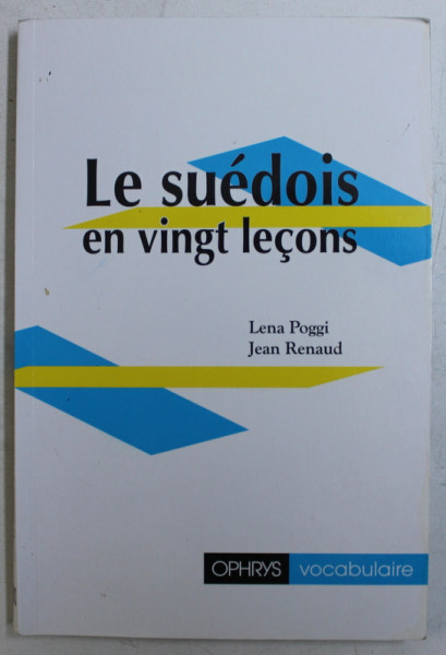 LE SUEDOIS EN VINGT LECONS par LENA POGGI et JEAN RENAUD , 1998