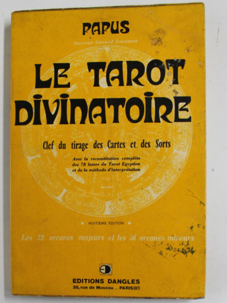 LE TAROT DIVINATOIRE de GERARD ENCAUSSE