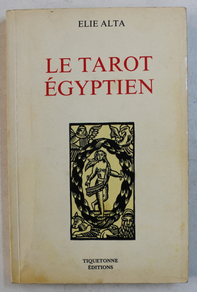 LE TAROT EGYPTIEN par ELIE ALTA , 1989