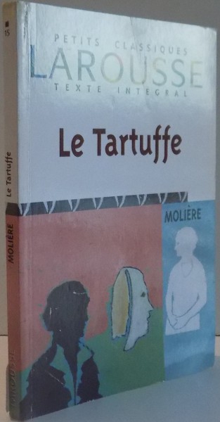 LE TARTUFFE OU L ' IMPOSTEUR par MOLIERE , 2004