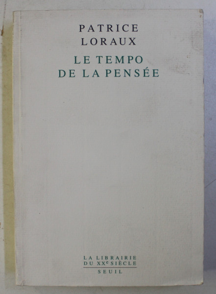 LE TEMPO DE LA PENSEE par PATRICE LORAUX , 1993