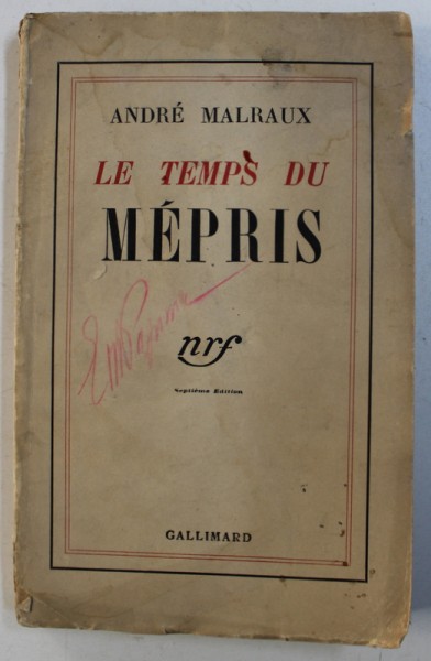 LE TEMPS DU MEPRIS par ANDRE MALRAUX , 1935
